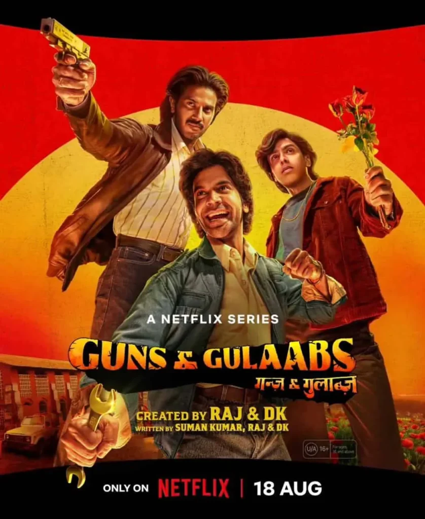 Guns and Gulaabs a Netflix Bollywood thriller series on Netflix